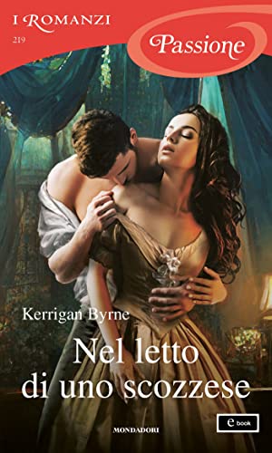 Nel letto di uno scozzese (I Romanzi Passione) (Victorian Rebels Vol. 5)