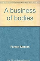 A business of bodies B0007E76MO Book Cover