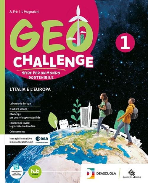 Geo challenge. Con Atlante, Con Fascicolo Regioni d'Italia. Per la Scuola media. Con e-book. Con espansione online (Vol. 1)