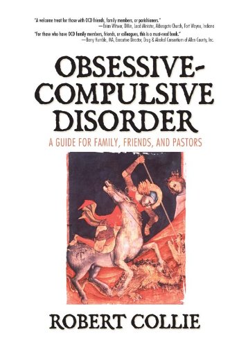Obsessive-Compulsive Disorder: A Guide for Family, Friends, and Pastors