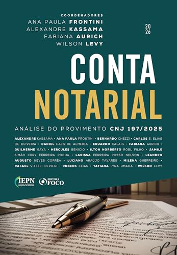 Conta Notarial – Análise do Provimento CNJ 197/2025 – 1ª Ed – 2026: