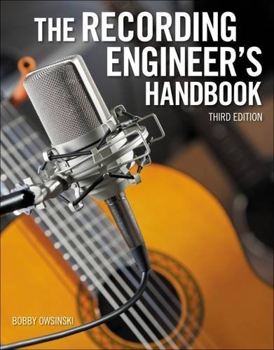 The Recording Engineer's Handbook by Bobby Owsinski (2013-10-14)