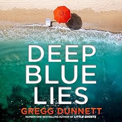Deep Blue Lies Audiolibro Por Gregg Dunnett arte de portada