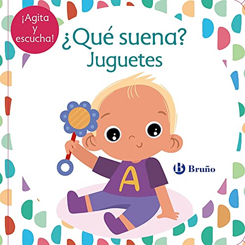 ¿Qué suena? Juguetes (Castellano   A PARTIR DE 0 AÑOS   PROYECTO DE 0 A 3 AÑOS   Libros sensoriales)