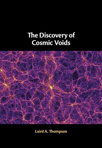 The Discovery of Cosmic Voids      1st Edition, Kindle Edition