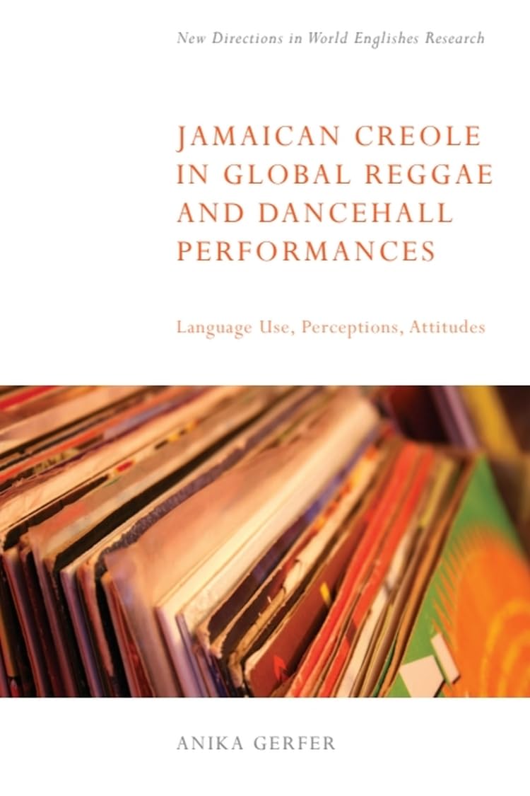 Comprendre le Jamaican Creole dans le Reggae & Dancehall : livre pour décoder les textes