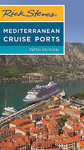 Rick Steves Mediterranean Cruise Ports (Rick...