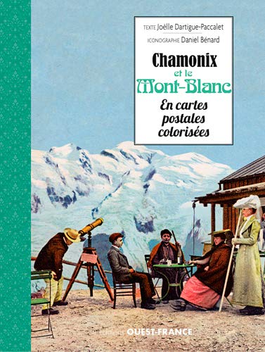 Chamonix et le Mont-Blanc en cartes postales colorisÃ©es