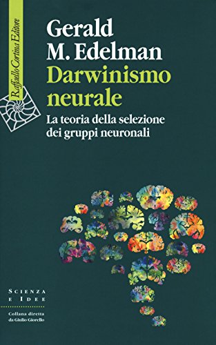 Darwinismo neurale. la teoria della selezione dei