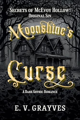 Moonshine's Curse: A Dark Gothic Romance