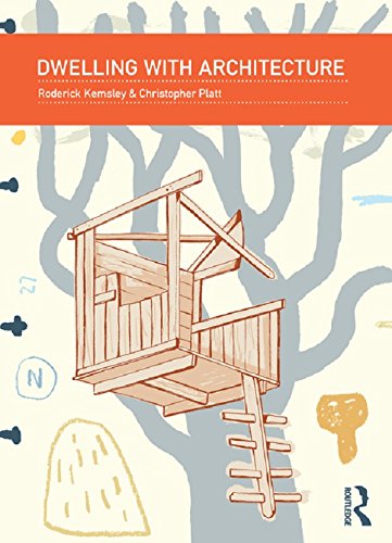 Dwelling with Architecture      1st Edition, Kindle Edition