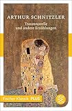 Traumnovelle und andere Erzählungen (Fischer Klassik Plus) - Arthur Schnitzler 