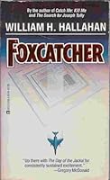 Foxcatcher (Gold Eagle) 0373621094 Book Cover