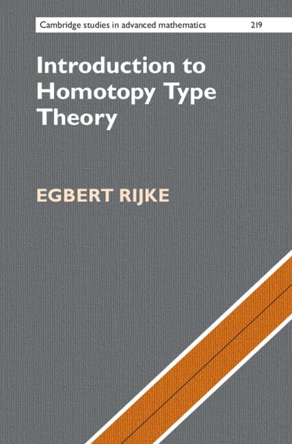 Introduction to Homotopy Type Theory (Cambridge Studies in Advanced Mathematics)
