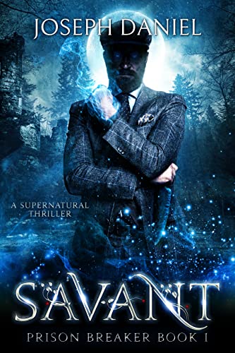 Prison Breaker Book 1: Savant (Prison Breaker Series)