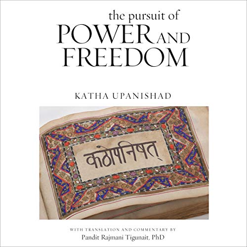 The Pursuit of Power and Freedom by Pandit Rajmani Tigunait episode artwork
