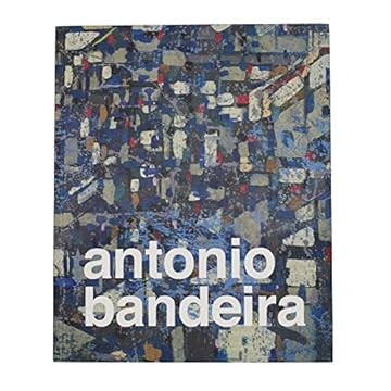 Capa do livro Antônio Bandeira, (Português e Inglês), Capa Comum, Edição 2019, MAM São Paulo