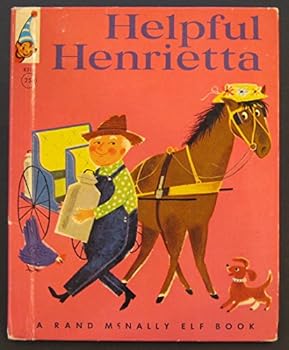 Unknown Binding Helpful Henrietta ( Rand McNally Elf book) Book