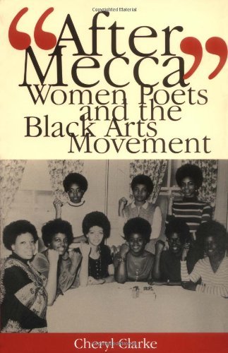 "After Mecca": Women Poets and the Black Arts Movement