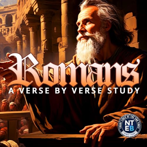 Page de couverture de NTEB RADIO BIBLE STUDY: The Epistle Of Paul The Apostle To The Romans Part #10