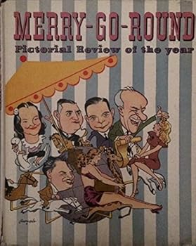 Merry-Go-Round.  Pictorial Review Of the Year.