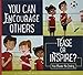 You Can Encourage Others: Tease or Inspire? (Making Good Choices)