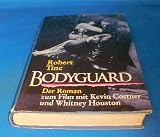 Bodyguard / Der Roman Zum Film Mit Kevin Costner