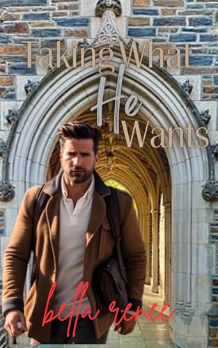 Taking What He Wants