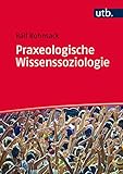 Praxeologische Wissenssoziologie