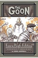 The Goon: Fancy Pants Edition, Volume 2: The Rise and Fall of the Diabolical Dr. Alloy 1593079184 Book Cover