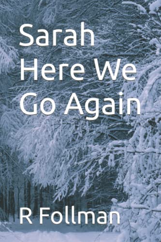 Sarah Here We Go Again: Volume 4 (Sarah Monroe Mysteries)