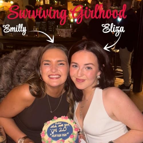 Surviving Girlhood: Turning 21!