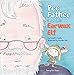 Pee Father and the Ear Wax Elf (English Edition)