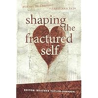 Shaping The Fractured Self