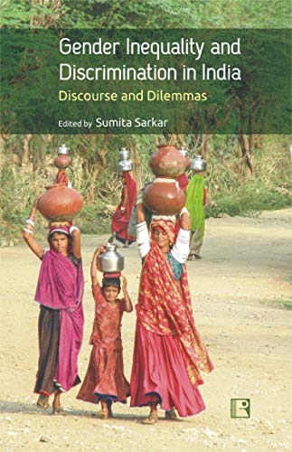 Buy Gender Inequality and Discrimination in India: Discourse and ...