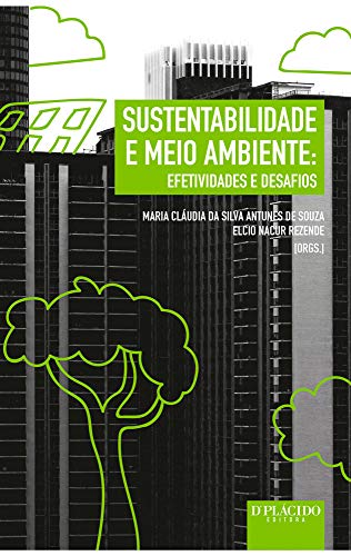 Sustentabilidade e meio ambiente: efetividades e desafios