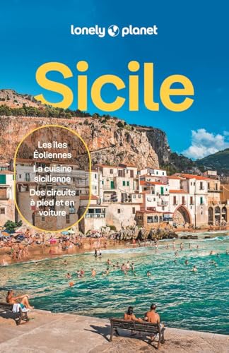 Lonely Planet - Guide Sicile 2025-2026: Itinéraires, expériences, conseils pratiques
