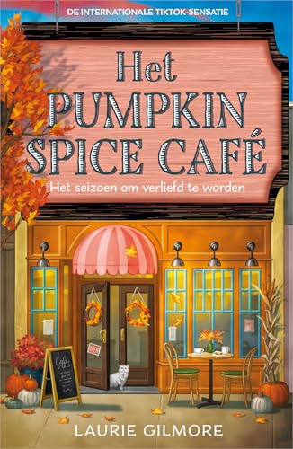 Het Pumpkin Spice Café: Het Seizoen Om Verliefd Te Worden (Dream Harbor Serie, 1)