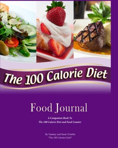 The 100 Calorie Diet Food Journal