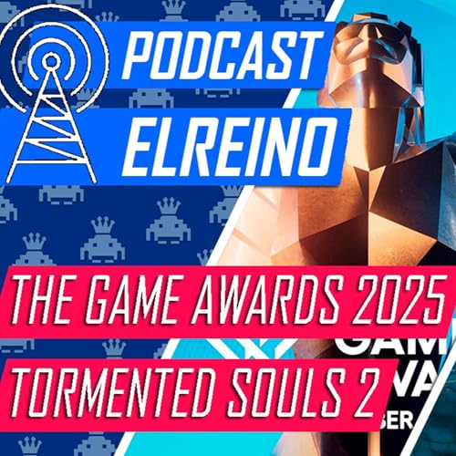 21x07 The Game Awards 2025 y Tormented Souls 2