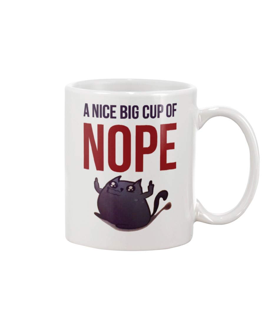 A Nice Big Cup Of Nope Funny 11oz Coffee Mug | Desertcart Fiji