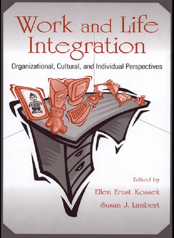 Work and Life Integration: Organizational, Cultural, and Individual Perspectives (Applied Psychology Series) (English Edition)