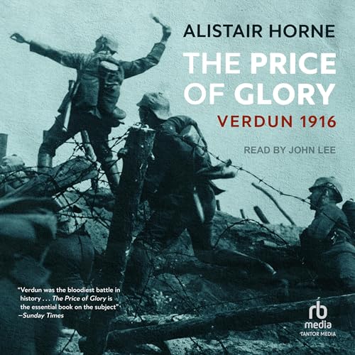 The Price of Glory by Alistair Horne episode artwork