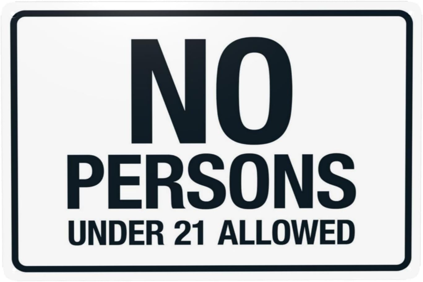 No Persons Under 21 Allowed Rust Free Aluminum Warning Sign - Vintage Caution Decor with Pre-Drilled Holes for Business, Office - 12x16 Inch​