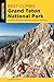 Best Climbs Grand Teton National Park (Best Climbs Series)