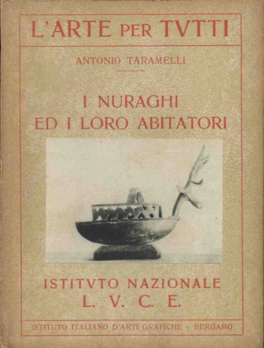  I Nuraghi e i loro abitatori