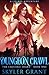 Dungeon Crawl: A LitRPG Adventure (The Crucible Shard Book 1)