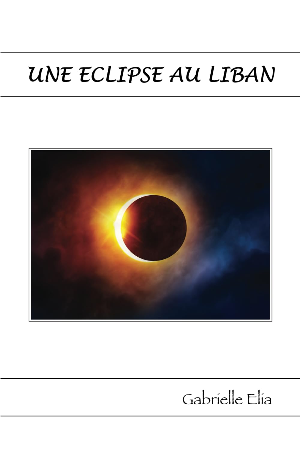 Une Eclipse au Liban (French Edition)