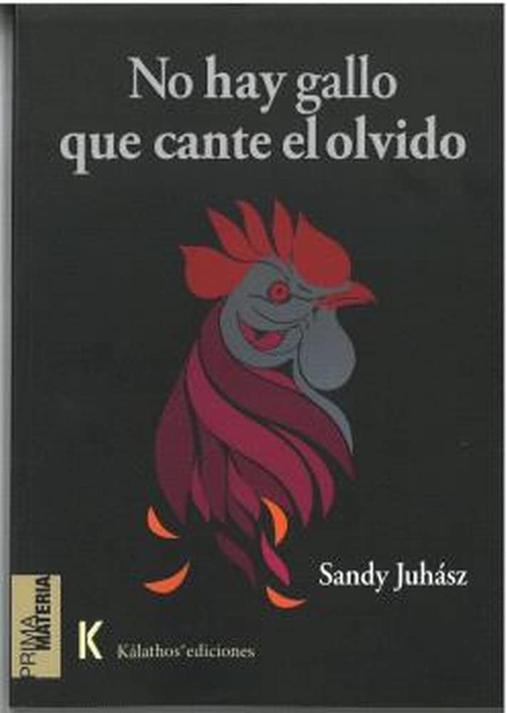 No hay gallo que cante el olvido