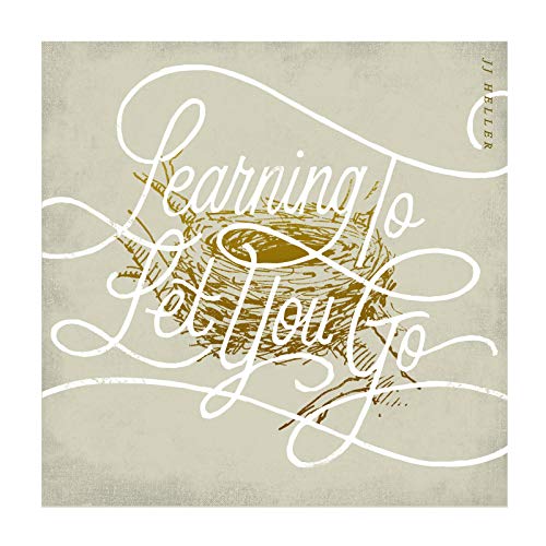 Learning to Let You Go by JJ Heller on Amazon Music